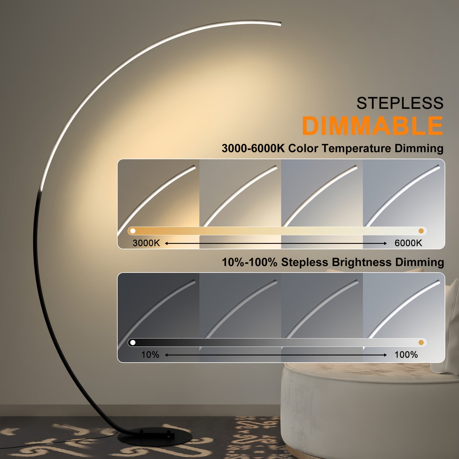 Arched floor lamp demonstrating stepless dimming capabilities, offering adjustable brightness from 10% to 100% and color temperature control from 3000K to 6000K.