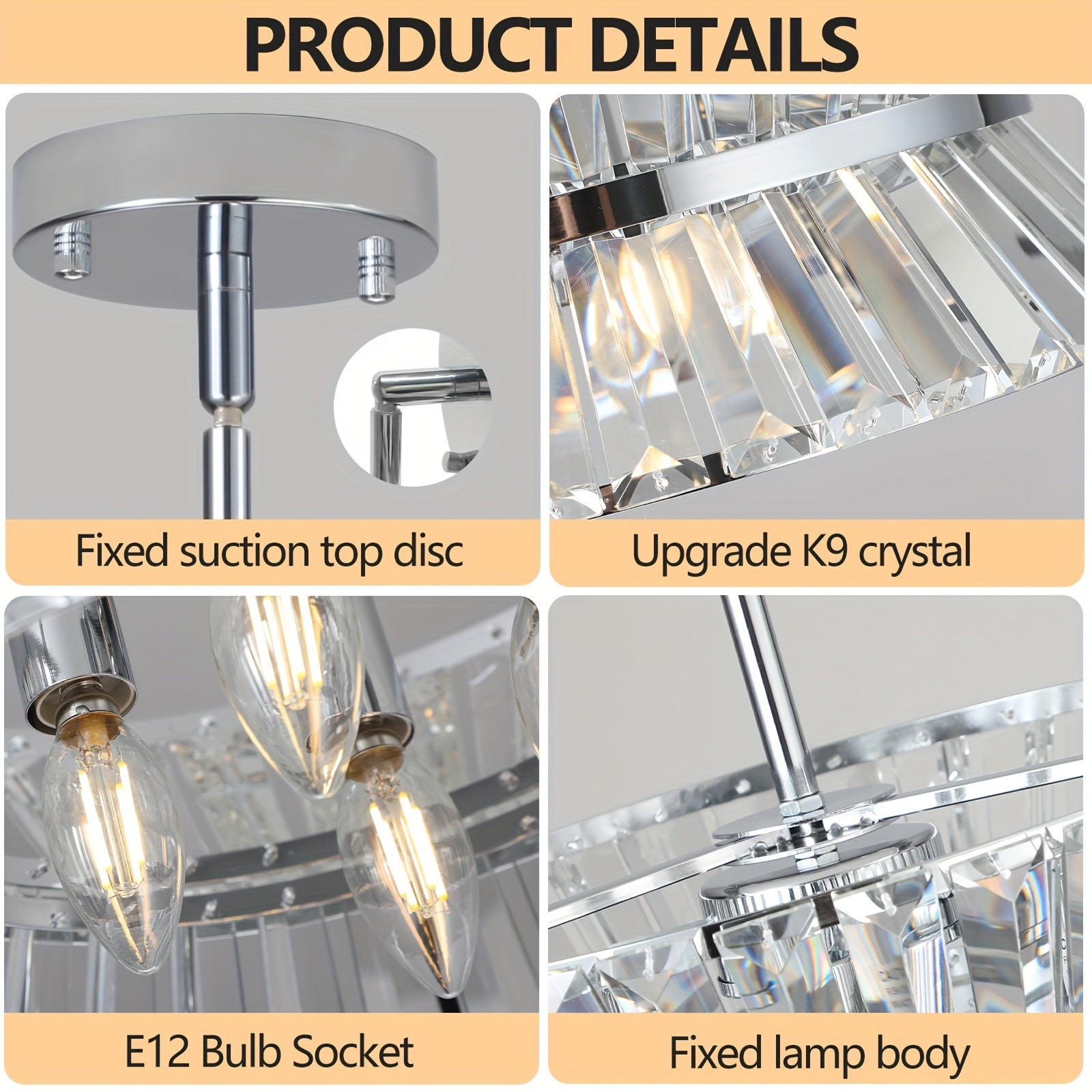 Close-up product details of semi flush crystal chandelier featuring fixed top disc, upgraded K9 crystal, E12 bulb socket, and secure lamp body design for ceiling installation